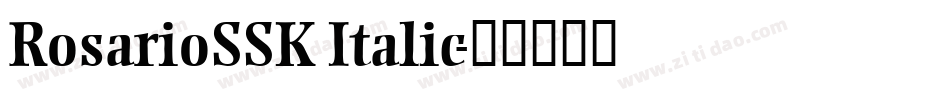 RosarioSSK Italic字体转换
